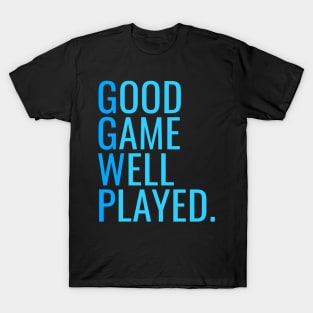 GGWP - Good Game Well Played T-Shirt